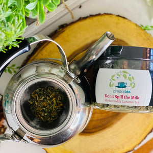 Don’t Spill the Milk — Milky Mama (Loose Tea for Nursing Moms)